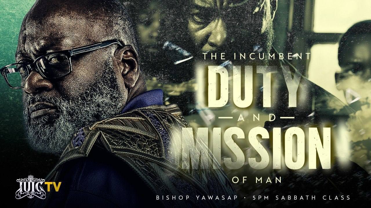 The Incumbent Duty and Mission of Man