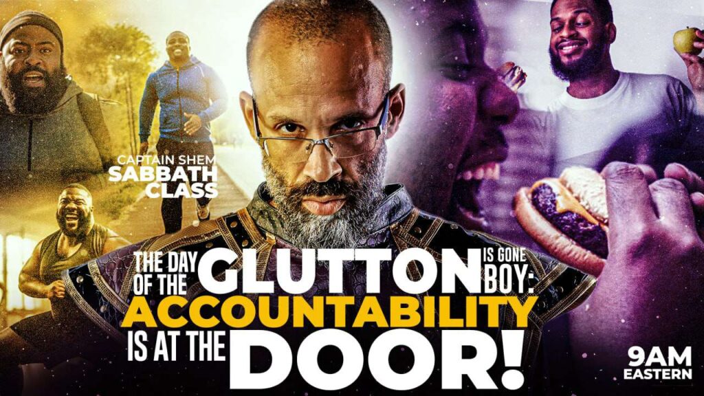 The Day of The Glutton Is Gone Boy: Accountability Is At The Door! Pt 01