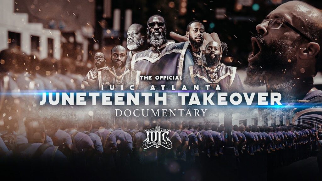 The Official IUIC Atlanta Juneteenth Takeover Documentary